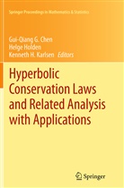 Gui-Qiang G. Chen, Kenneth H Karlsen, Helg Holden, Helge Holden, Kenneth H. Karlsen - Hyperbolic Conservation Laws and Related Analysis with Applications