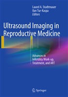 Laure Stadtmauer, Laurel Stadtmauer, Laurel A. Stadtmauer, Tur-Kaspa, Tur-Kaspa, Ilan Tur-Kaspa - Ultrasound Imaging in Reproductive Medicine