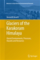 Kenneth Hewitt - Glaciers of the Karakoram Himalaya