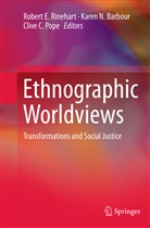 Karen N. Barbour, Clive C Pope, Kare N Barbour, Karen N Barbour, Clive C. Pope, Robert Rinehart... - Ethnographic Worldviews