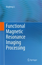 Xingfeng Li - Functional Magnetic Resonance Imaging Processing