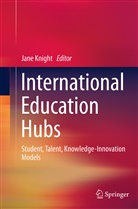 Jan Knight, Jane Knight - International Education Hubs