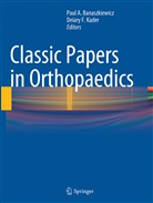 Pau A Banaszkiewicz, Paul A Banaszkiewicz, Paul Banaszkiewicz, Paul A. Banaszkiewicz, F Kader, F Kader... - Classic Papers in Orthopaedics