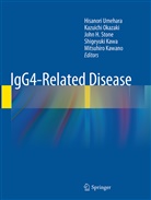John H Stone et al, Shigeyuki Kawa, Mitsuhiro Kawano, Kazuich Okazaki, Kazuichi Okazaki, John H. Stone... - IgG4-Related Disease