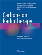Tadash Kamada, Tadashi Kamada, Kumiko Karasawa, Koji Noda, Toshiyuki Shirai, Toshiyuki Shirai et al... - Carbon-Ion Radiotherapy