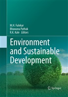 M. H. Fulekar, M.H. Fulekar, R K Kale, R K Kale, R. K. Kale, Bhawan Pathak... - Environment and Sustainable Development