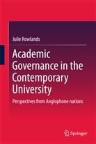 Julie Rowlands - Academic Governance in the Contemporary University