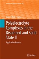 Marti Müller, Martin Müller - Polyelectrolyte Complexes in the Dispersed and Solid State II