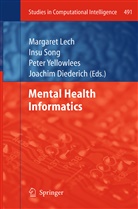 Joachim Diederich, Margaret Lech, Ins Song, Insu Song, Peter Yellowlees, Peter Yellowlees et al - Mental Health Informatics