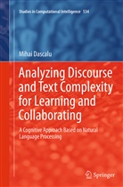 Mihai Dascalu, Mihai Dascălu - Analyzing Discourse and Text Complexity for Learning and Collaborating