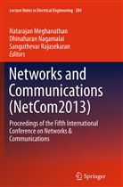 Natarajan Meghanathan, Dhinahara Nagamalai, Dhinaharan Nagamalai, Sanguthevar Rajasekaran - Networks and Communications (NetCom2013)