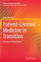 Alan Bleakley - Patient-Centred Medicine in Transition
