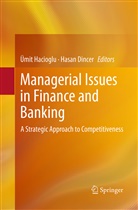 Dincer, Dincer, Hasan Dincer, Hasan Dinçer, ¿It Hacioglu, Ümi Hacioglu... - Managerial Issues in Finance and Banking