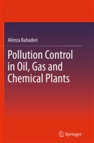 Alireza Bahadori - Pollution Control in Oil, Gas and Chemical Plants