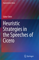 Gabor Tahin, Gábor Tahin - Heuristic Strategies in the Speeches of Cicero
