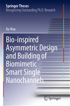 Xu Hou - Bio-inspired Asymmetric Design and Building of Biomimetic Smart Single Nanochannels