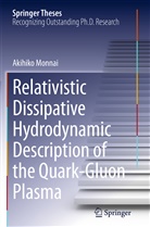 Akihiko Monnai - Relativistic Dissipative Hydrodynamic Description of the Quark-Gluon Plasma