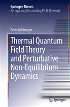 Peter Millington - Thermal Quantum Field Theory and Perturbative Non-Equilibrium Dynamics