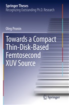 Oleg Pronin - Towards a Compact Thin-Disk-Based Femtosecond XUV Source