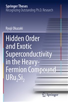 Ryuji Okazaki - Hidden Order and Exotic Superconductivity in the Heavy-Fermion Compound URu2Si2