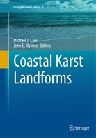 E Mylroie, E Mylroie, Michae J Lace, Michael J Lace, Michael J. Lace, John E. Mylroie - Coastal Karst Landforms