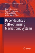 Jürgen Gausemeier, Fran Josef Rammig, Franz Josef Rammig, Franz Josef Rammig, Wilhelm Schäfer, Wilhelm Schäfer et al... - Dependability of Self-Optimizing Mechatronic Systems