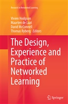 Maarte de Laat, Maarten de Laat, Vivien Hodgson, David McConnell, David McConnell et al, Thomas Ryberg - The Design, Experience and Practice of Networked Learning