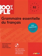 Anouch Bourmayan, Anouche Bourmayan, Yve Loiseau, Yves Loiseau, Odile u Rimbert - 100% FLE: Grammaire essentielle du français : B2