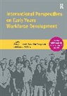 Verity Campbell-Barr, Verity (Plymouth Institute of Educa Campbell-Barr, Verity Campbell-Barr, Campbell-Barr Verity, Janet Georgeson, Georgeson Janet - International Perspectives on Early Years Workforce Development