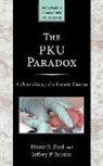 Jeffrey P. Brosco, Jeffrey P. (Professor of Clinical Pediatrics Brosco, Diane Paul, Diane B. Paul, Diane B. (Harvard University) Paul, Diane B. (Harvard University) Brosco Paul... - Pku Paradox
