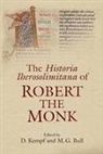 M. G. Bull, M.g. Bull, D. Kempf, M G Bull, M. G. Bull, M.g. Bull... - The Historia Iherosolimitana Of Robert The Monk