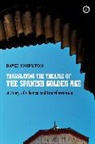 JOHNSTON, David Johnston - Translating the Theatre of the Spanish Golden Age