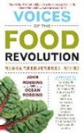 John Robbins, John (John Robbins) Robbins, Ocean Robbins, Ocean (Ocean Robbins) Robbins - Voices of the Food Revolution