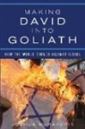 Joshua Muravchik - Making David Into Goliath