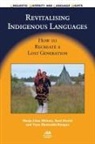Suvi Kivela, Suvi Kivelä, Marja-Liisa Olthuis, Tove Skutnabb-Kangas - Revitalising Indigenous Languages