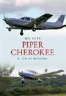Ron Smith - Piper Cherokee: A Family History
