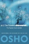 Osho, Osho International Foundation - And the Flowers Showered