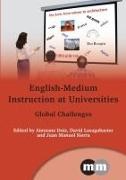 Aintzane Doiz, David Lasagabaster, David (University of the Basque Country) Lasagabaster, Juan Manuel Sierra - English-Medium Instruction at Universities - Global Challenges