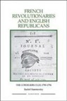 Rachel Hammersley - French Revolutionaries and English Republicans