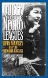 James Overmyer - Queen of the Negro Leagues