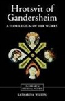 Roswitha von Gandersheim, Katharina Wilson, Katharina (Royalty Account) Wilson, Katharina M. Wilson - Hrotsvit of Gandersheim