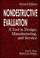 Don E. Bray, Don E. (Texas A &amp; M University Bray, Bray Don E., Roderic K. Stanley, Roderick K. Stanley, Roderick K. (Houston Stanley... - Nondestructive Evaluation