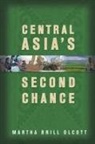 Martha Brill Olcott, Martha Brill Olcott, Martha Brill Olcott - Central Asia's Second Chance