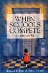 Edward B. Fiske, Edward B. Fiske, Fiske Edward B., Helen F. Ladd, Ladd Helen F. - When Schools Compete