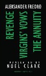 Noel Clark, Aleksander Fredo, Aleksander Fredro, Fredro Aleksander - Aleksander Fredro: Three Plays