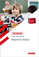 Marion von der Kammer, Marion von der Kammer - STARK Training Haupt-/Mittelschule - Deutsch 6. Klasse, m. 1 Buch, m. 1 Beilage