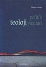 Ilhami Güler - Politik Teoloji Yazilari