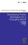 Yusuf Ahmad, John Diamond, Joyce Liddle, Klaus Majgaard, Jens Carl Ry Nielsen, Brid Quinn... - Developing Public Managers for a Changing World
