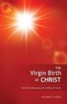 Richard Shenk, Richard A. Shenk - The Virgin Birth of Christ
