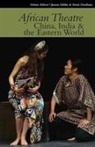 Martin Banham, James Gibbs, Femi Osofisan, Martin Banham, James Gibbs, Femi Osofisan - African Theatre 15: China, India & the Eastern World